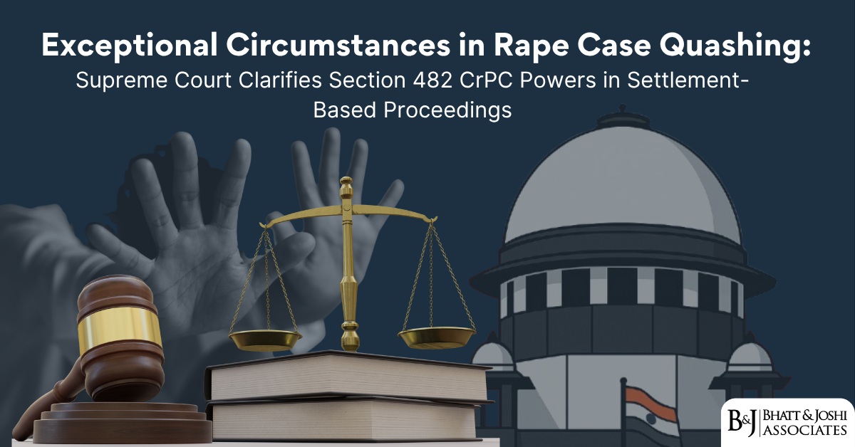 Supreme Court Clarifies Quashing of Rape Case Under Section 482 CrPC in Exceptional Circumstances