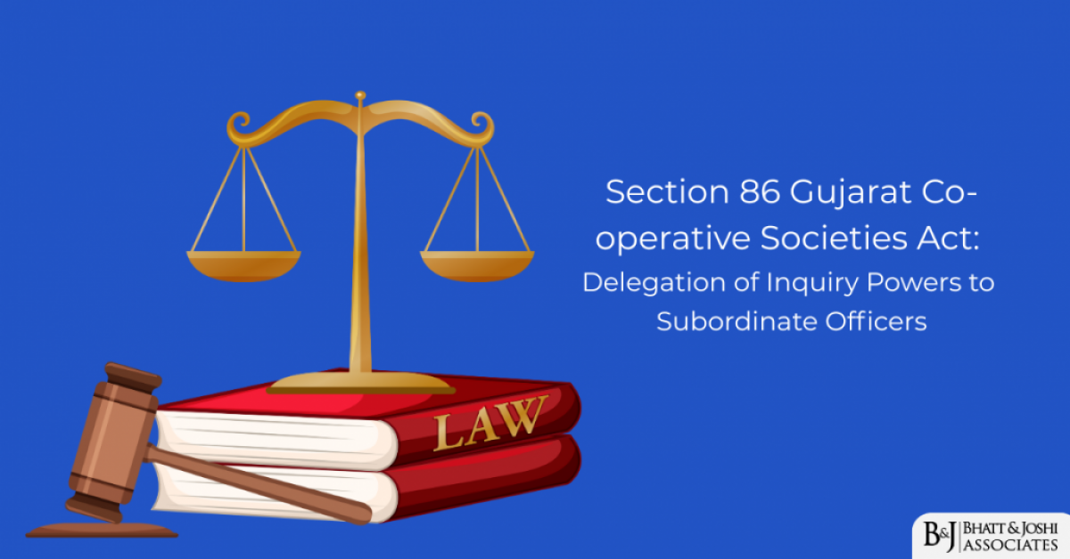 Section 86 Gujarat Co-operative Societies Act: Delegation of Inquiry Powers to Subordinate Officers